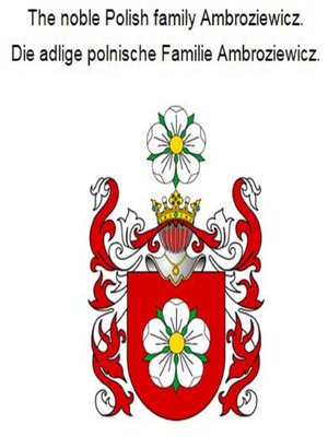 cover image of The noble Polish family Ambroziewicz. Die adlige polnische Familie Ambroziewicz.